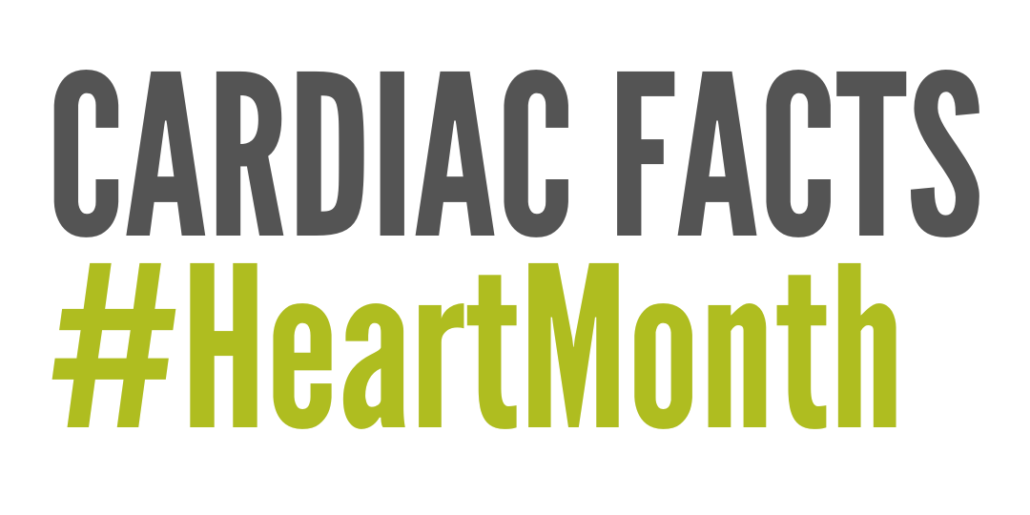 Cardiac facts #Heartmonth