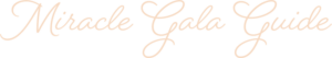 "miracle gala guide"