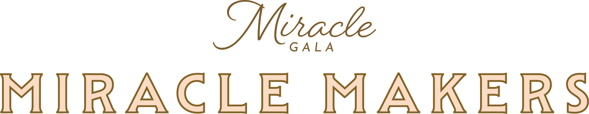 "Miracle Gala - Miracle Makers"