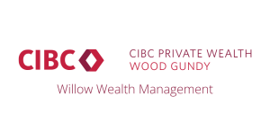 CIBC Private Wealth – Willow Wealth Management CIBC Private Wealth Wood Gundy - Willow Wealth Management